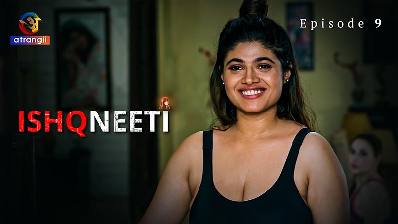 Ishqneeti | Season 01 | Episode 09